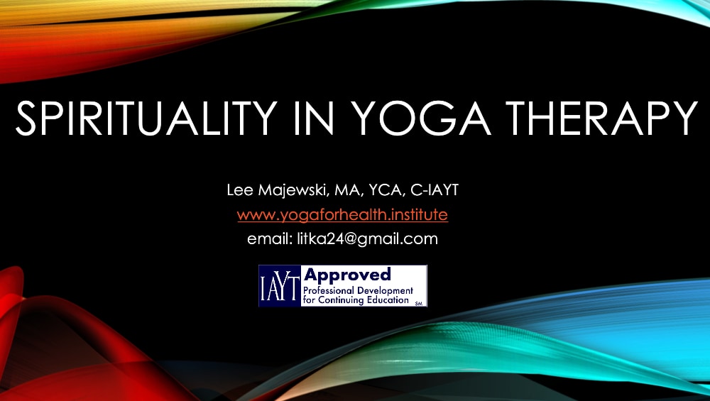 Spirituality in yoga therapy